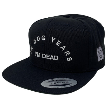 In Dog Years I’m Dead RIP Snapback Hat